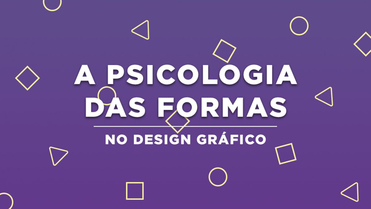 Como a Psicologia das Formas no Design influenciam seus logotipos